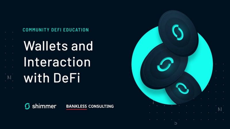 Shimmer DeFi Education Session 1: Wallets and Interaction with DeFi